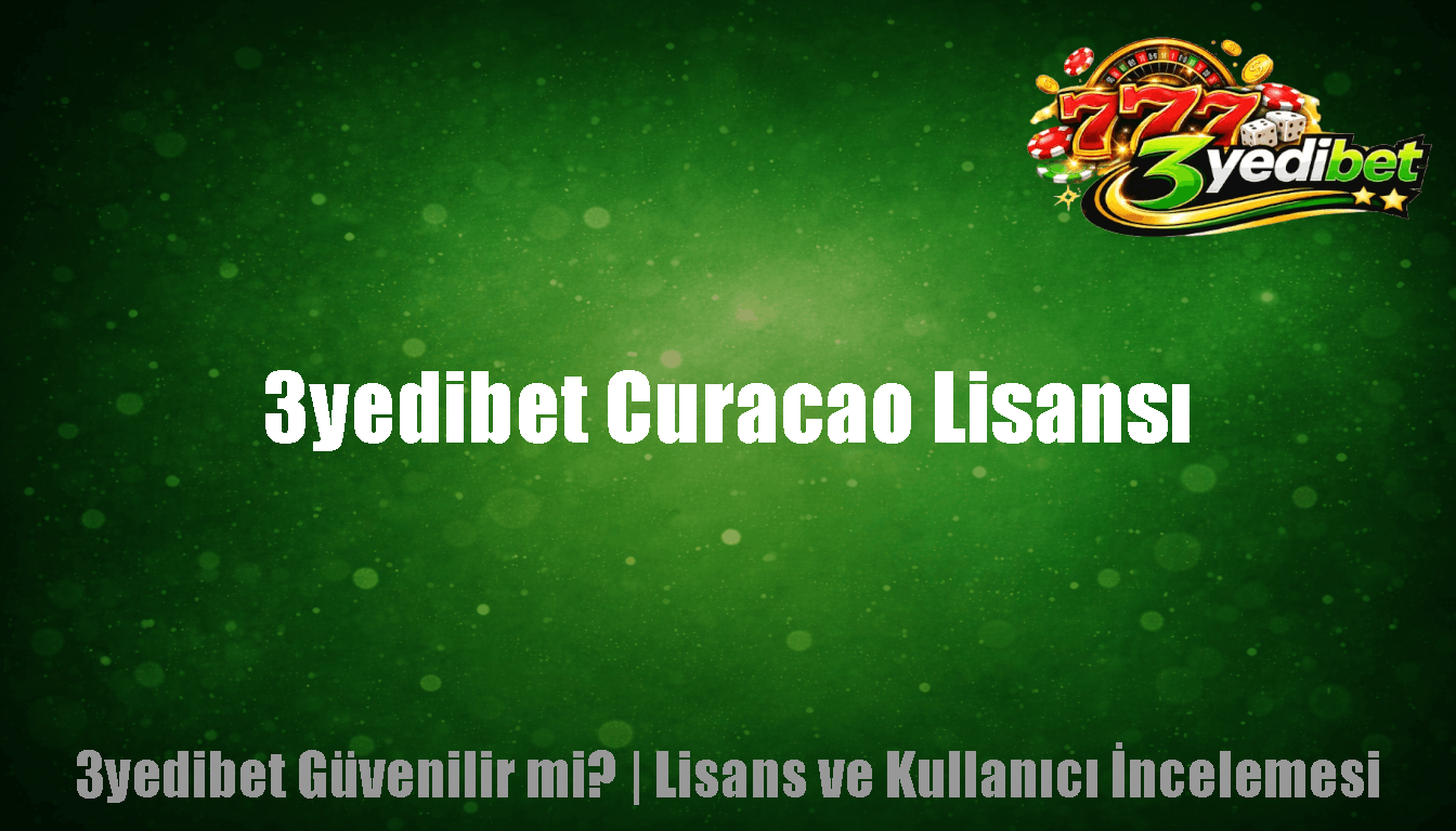 3yedibet Curacao Lisansı